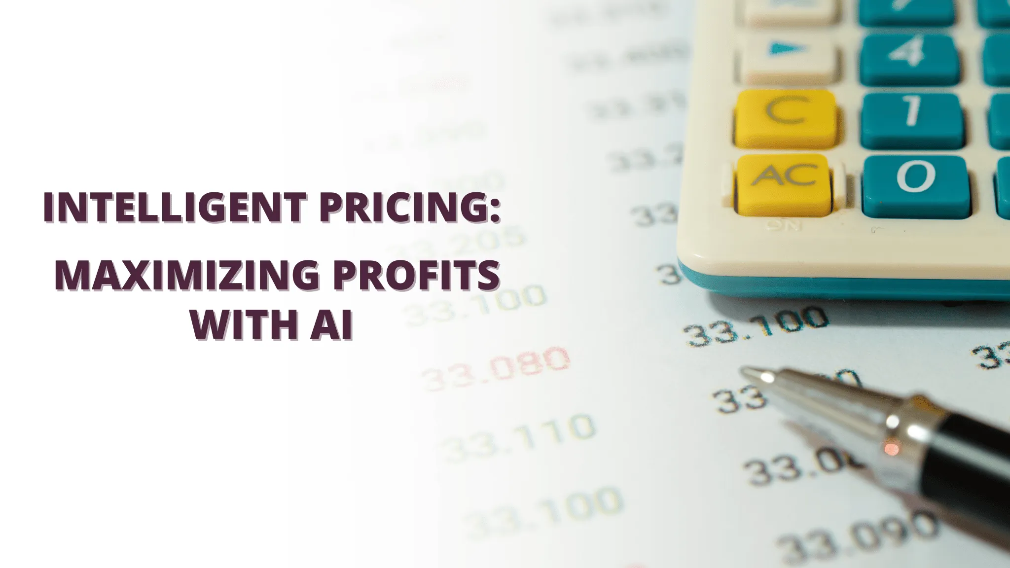 Intelligent Pricing: Maximizing Profits with AI