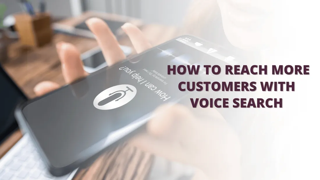 How to Reach More Customers with Voice Search