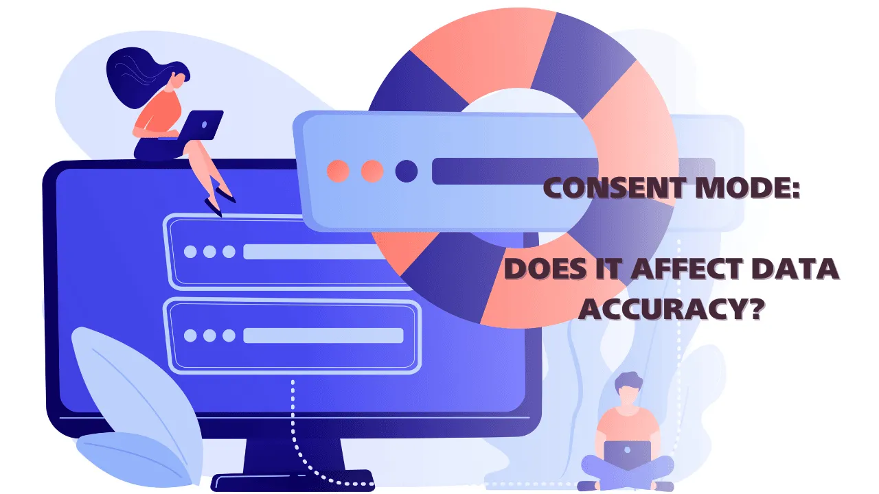 How does consent mode affect overall data accuracy?