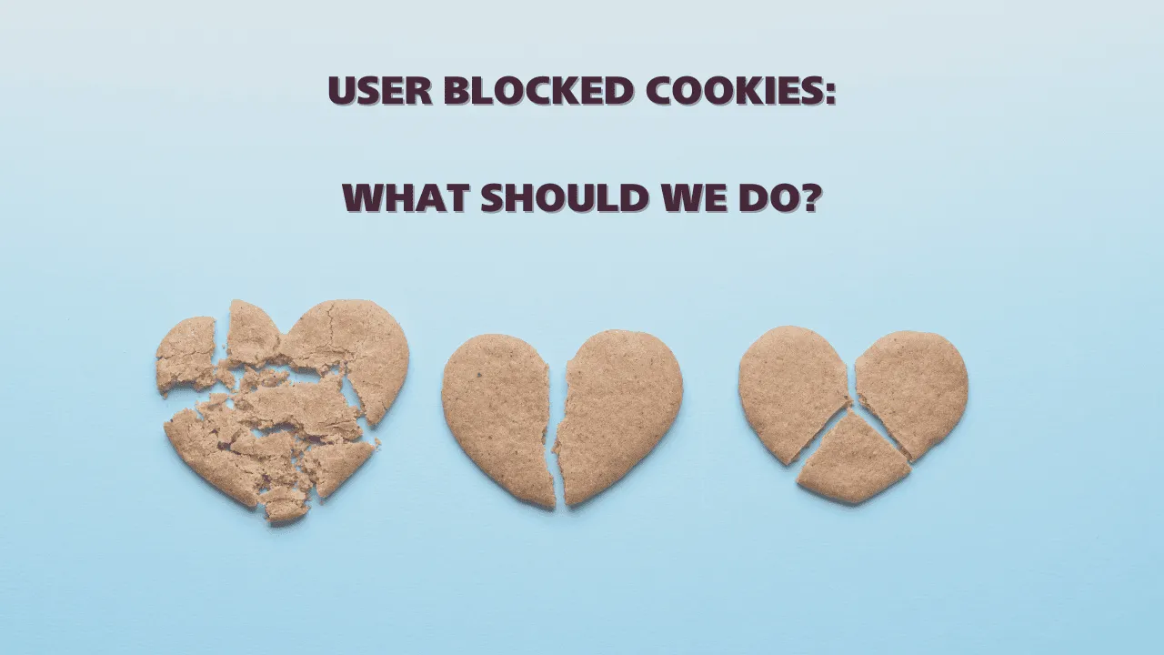 What should we do when users block or disable cookies?