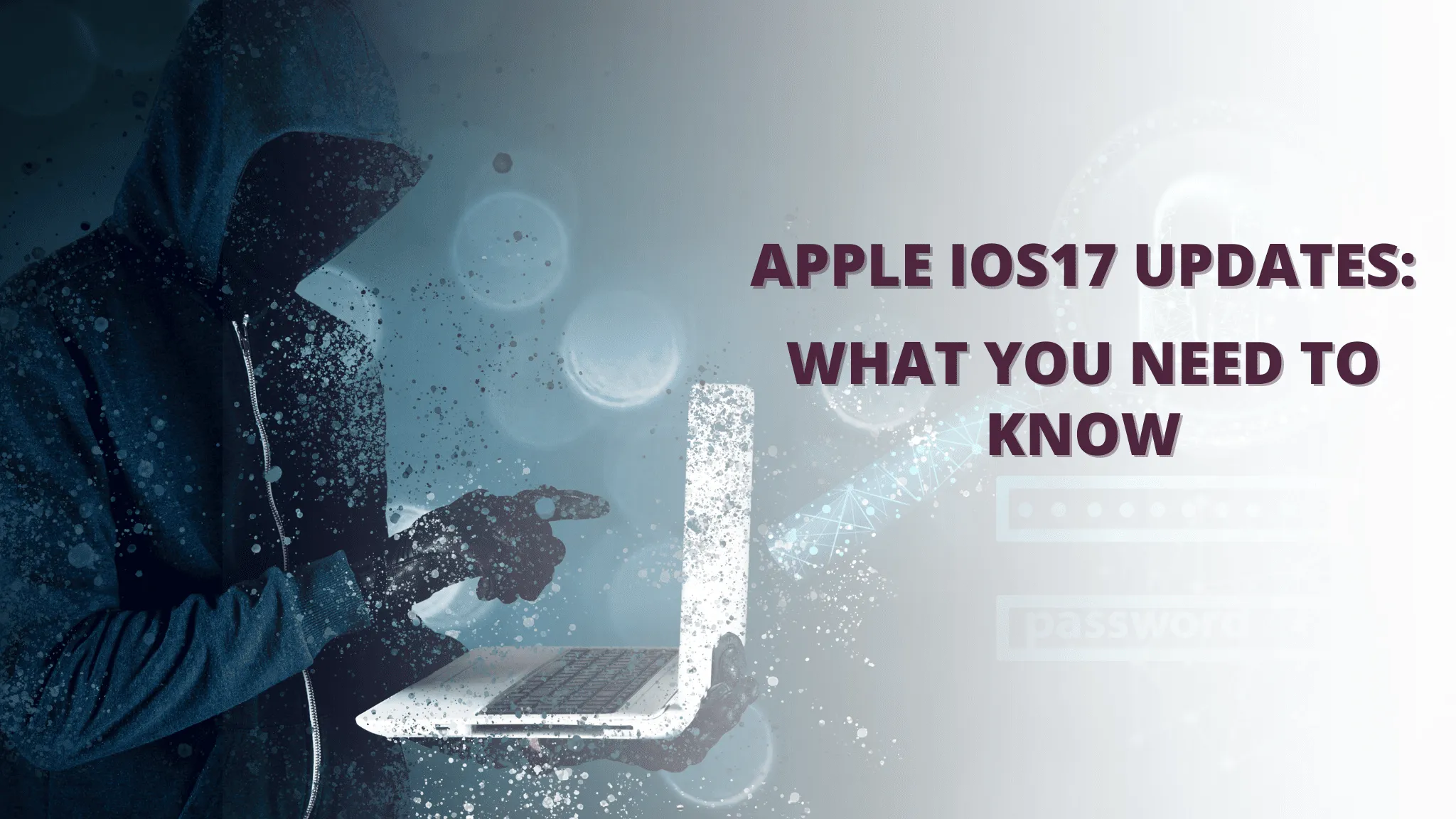 iOS 17 Privacy Update: A Comprehensive Guide for Marketers